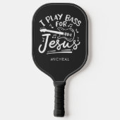 Ich spiele Bass für Jesus Christlich Gitarrist Pickleball Schläger (Rückseite)