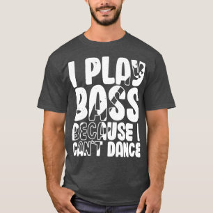 Ich spiele Bass, weil ich keinen sonnigen Bass-Spi T-Shirt