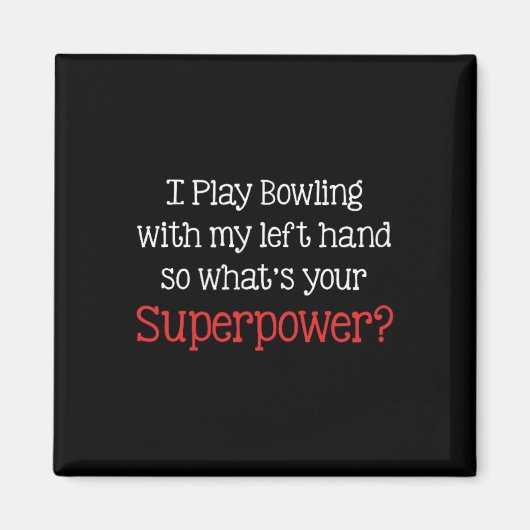Ich spiele Bowling mit meiner Links Hand, also was Magnet (Vorne)