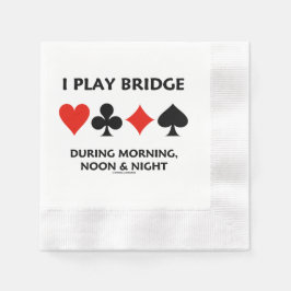 Ich spiele Bridge am Morgen, Mittag und Abend, Kar Serviette