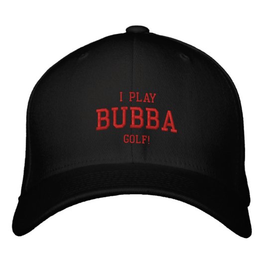 Ich spiele Bubba Golf! Bestickte Kappe (Vorderseite)