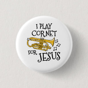 Ich spiele Cornet für Jesus, Christlicher Messingm Button
