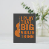 Ich spiele dieses große Violine-Musikinstrument Postkarte (Stehend Vorderseite)
