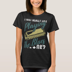 Ich spiele einfach gerne die Blues Ok Harmonica T-Shirt