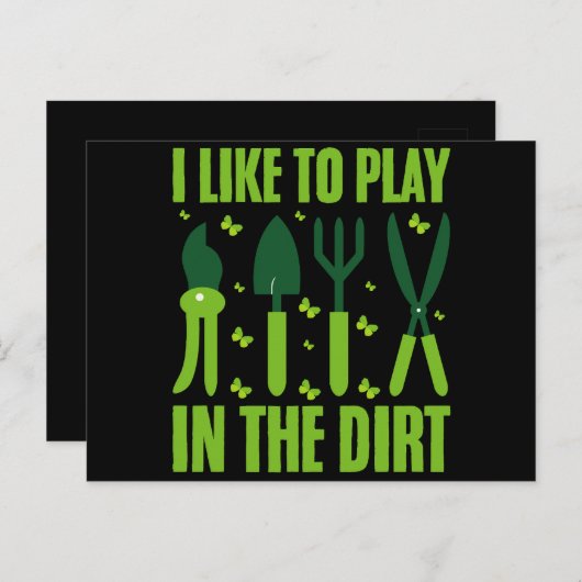 Ich spiele gerne in den schmutzigen Gärtnern in Lo Postkarte (Vorne/Hinten)