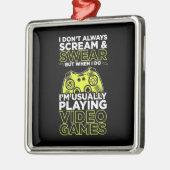 Ich spiele gewöhnlich Videospiele Ornament Aus Metall (Links)