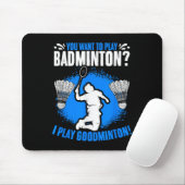 Ich spiele Goodminton-Schläger-Shuttle-Hobby-Badmi Mousepad (Mit Mouse)