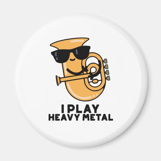 Ich spiele Heavy Metal Funny Music Tuba Pub Magnet (Vorne)