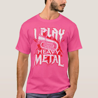 Ich spiele Heavy Metal - Tuba Player Marching Band T-Shirt
