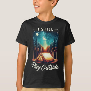 Ich spiele immer noch draußen Lustiger Wanderer Ca T-Shirt