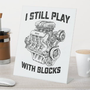 Ich spiele immer noch mit Blöcken Auto Mechaniker Sockelschild