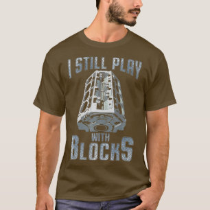 Ich Spiele Immer Noch Mit Blöcken Mechaniker-Gesch T-Shirt