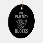 Ich spiele immer noch mit Blockrennen Keramik Ornament (Rechts)