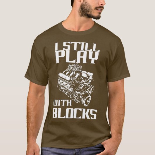 Ich spiele immer noch mit Blocks Funny Classic Car T-Shirt (Vorderseite)