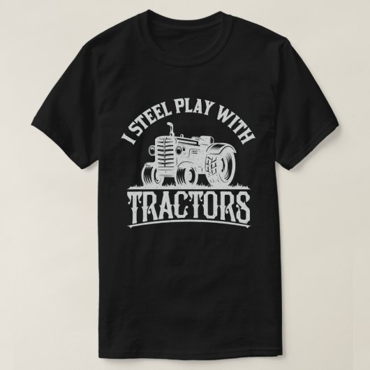 Ich spiele immer noch mit Traktoren, lustige Bauer T-Shirt (Design vorne)