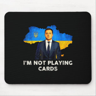 Ich spiele keine Karten für Zelensky Trump-Unterst Mousepad