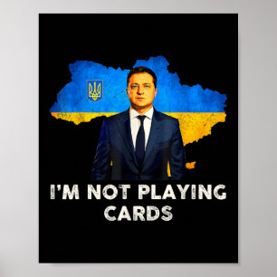 Ich spiele keine Karten für Zelensky Trump-Unterst Poster