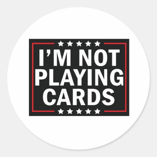 Ich spiele keine Karten Runder Aufkleber (Vorderseite)