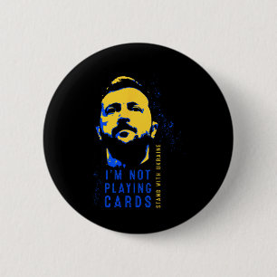 Ich spiele keine Karten Zelensky Ukrainische Flagg Button