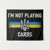 Ich spiele keine Karten - Zelensky Worte 2025 Wandteppich (Vorderseite (Horizontal))