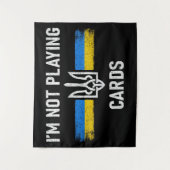 Ich spiele keine Karten - Zelensky Worte 2025 Wandteppich (Vorderseite)