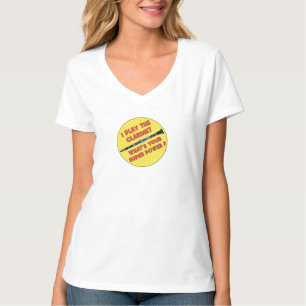 Ich spiele Klarinette Was ist dein Super-Power? T-Shirt