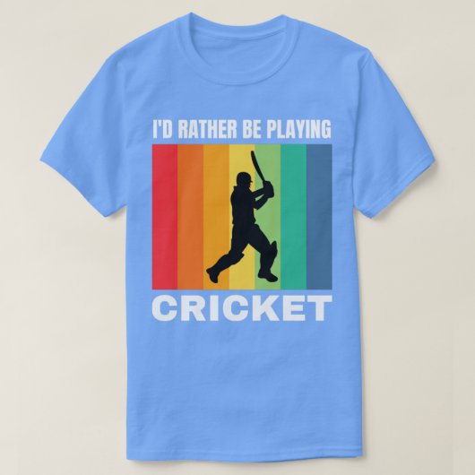 Ich spiele lieber Cricket T-Shirt (Design vorne)