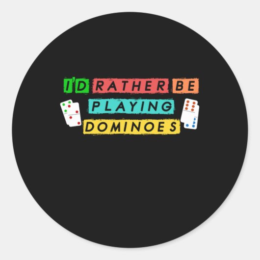 Ich spiele lieber Dominoes Tiles Puzzler Geschenk Runder Aufkleber (Vorderseite)