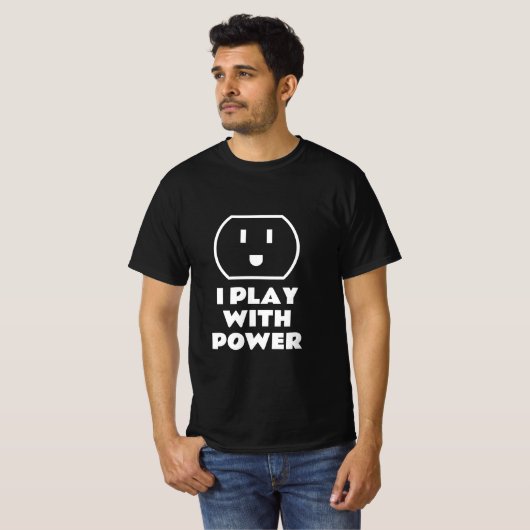 Ich spiele mit Power lustiges T-Shirt für Elektrik (Vorne ganz)