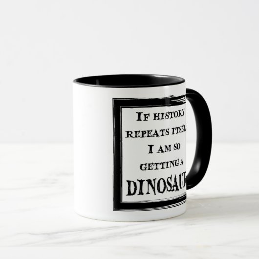 "Ich spiele mit toten Dingen" Fossile Tasse der Pa (VorderseiteRechts)