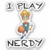 Ich spiele Nerdy Aufkleber (Vorderseite)