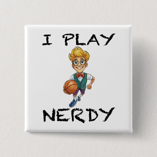 Ich spiele Nerdy Button (Vorderseite)