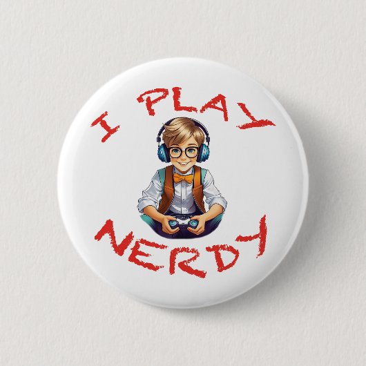 Ich spiele Nerdy Gamer Button (Vorderseite)