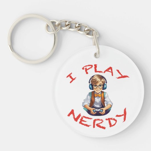 Ich spiele Nerdy Gamer Schlüsselanhänger (Vorderseite)