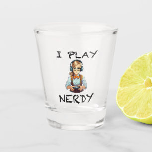 Ich spiele Nerdy Gamer Schnapsglas