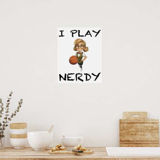 Ich spiele Nerdy Poster (Küche)