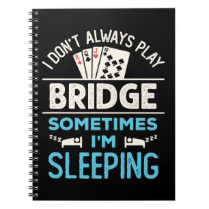 Ich spiele nicht immer Bridge Funny Player Card Ga Notizblock