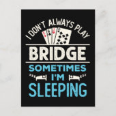 Ich spiele nicht immer Bridge Funny Player Card Ga Postkarte (Vorderseite)
