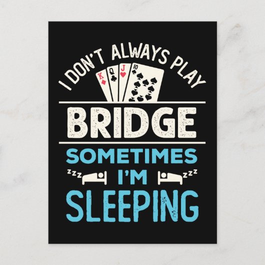 Ich spiele nicht immer Bridge Funny Player Card Ga Postkarte (Vorderseite)