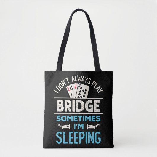 Ich spiele nicht immer Bridge Funny Player Card Ga Tasche (Vorderseite)