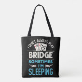 Ich spiele nicht immer Bridge Funny Player Card Ga Tasche (Rückseite)