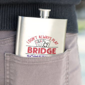 Ich spiele nicht immer Bridge, manchmal schlafe ic Flachmann (Beispiel)