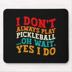 Ich spiele nicht immer Ckleball, oh warte, doch, i Mousepad