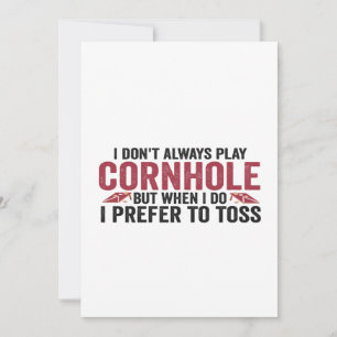 Ich Spiele Nicht Immer Cornhole Aber Wenn Ich Es T Einladung