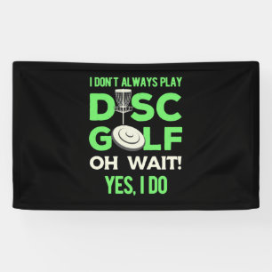 Ich spiele nicht immer Disk Golf Banner
