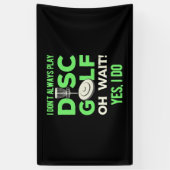 Ich spiele nicht immer Disk Golf Banner (Vertikal)