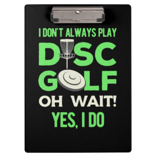 Ich spiele nicht immer Disk Golf Klemmbrett