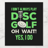 Ich spiele nicht immer Disk Golf Weinetikett (Einzelnes Label)