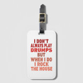 Ich spiele nicht immer Drums mit lustigen Retro-So Gepäckanhänger (Vorderseite Vertikal)