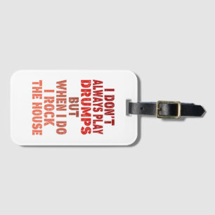 Ich spiele nicht immer Drums mit lustigen Retro-So Gepäckanhänger